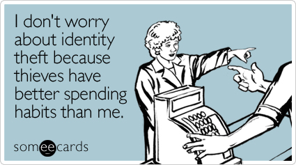 worry-about-identity-theft-confession-ecard-someecards
